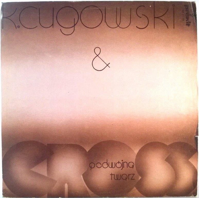 Krzysztof Cugowski & Cross „Podwójna twarz”